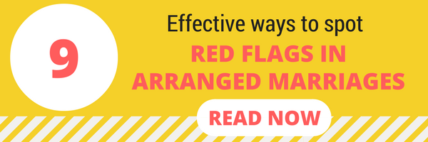 Red flags in arranged marriage