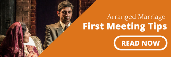 Arranged marriage first meeting tips