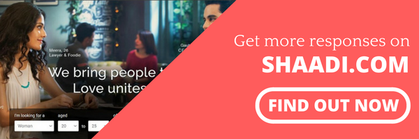 How to get more responses from Shaadi.com